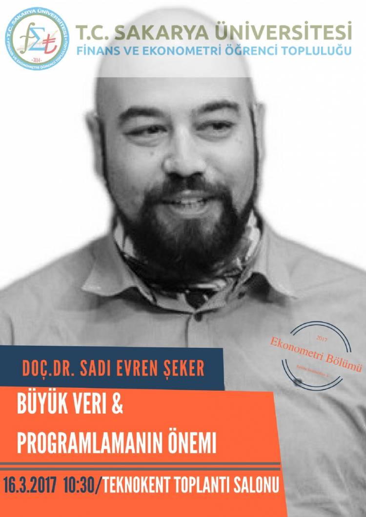 Büyük Veri & Programlamanın Önemi - “Doç. Dr. Şadi Evren ŞEKER”